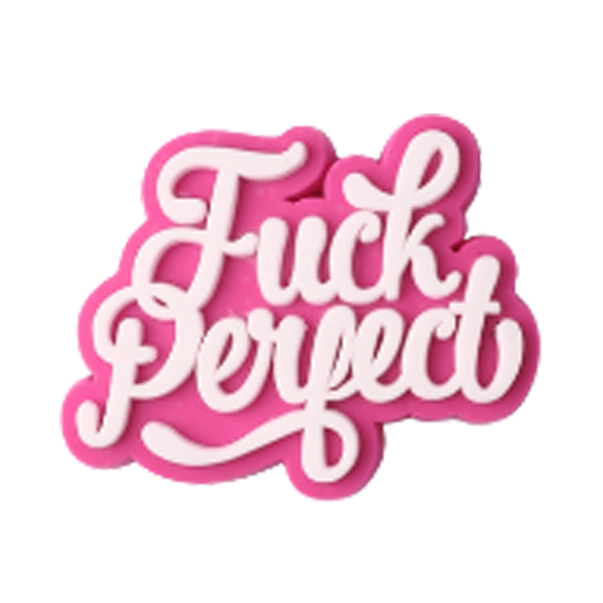 Fuck perfect